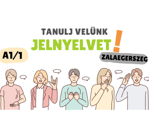 A1/1 Kezdőszintű jelnyelvi tanfolyam indul Zalaegerszegen 2026. március 2-án!
