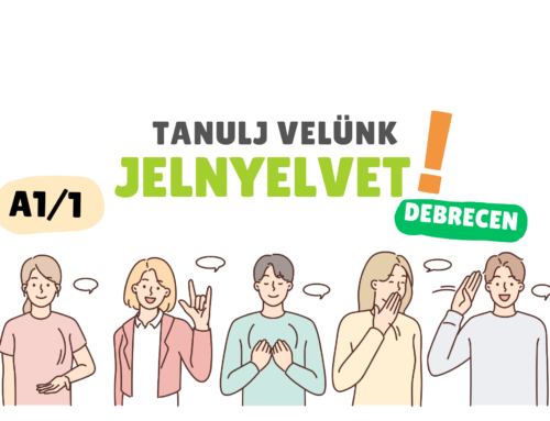 A1/1 szintű jelnyelvi tanfolyam indul 2026. április 13-án Debrecenben!