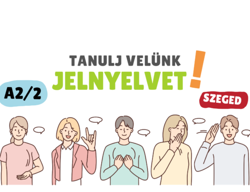 A2/2 szintű Jelnyelvi tanfolyam indul Szegeden 2026. szeptember 7-én!